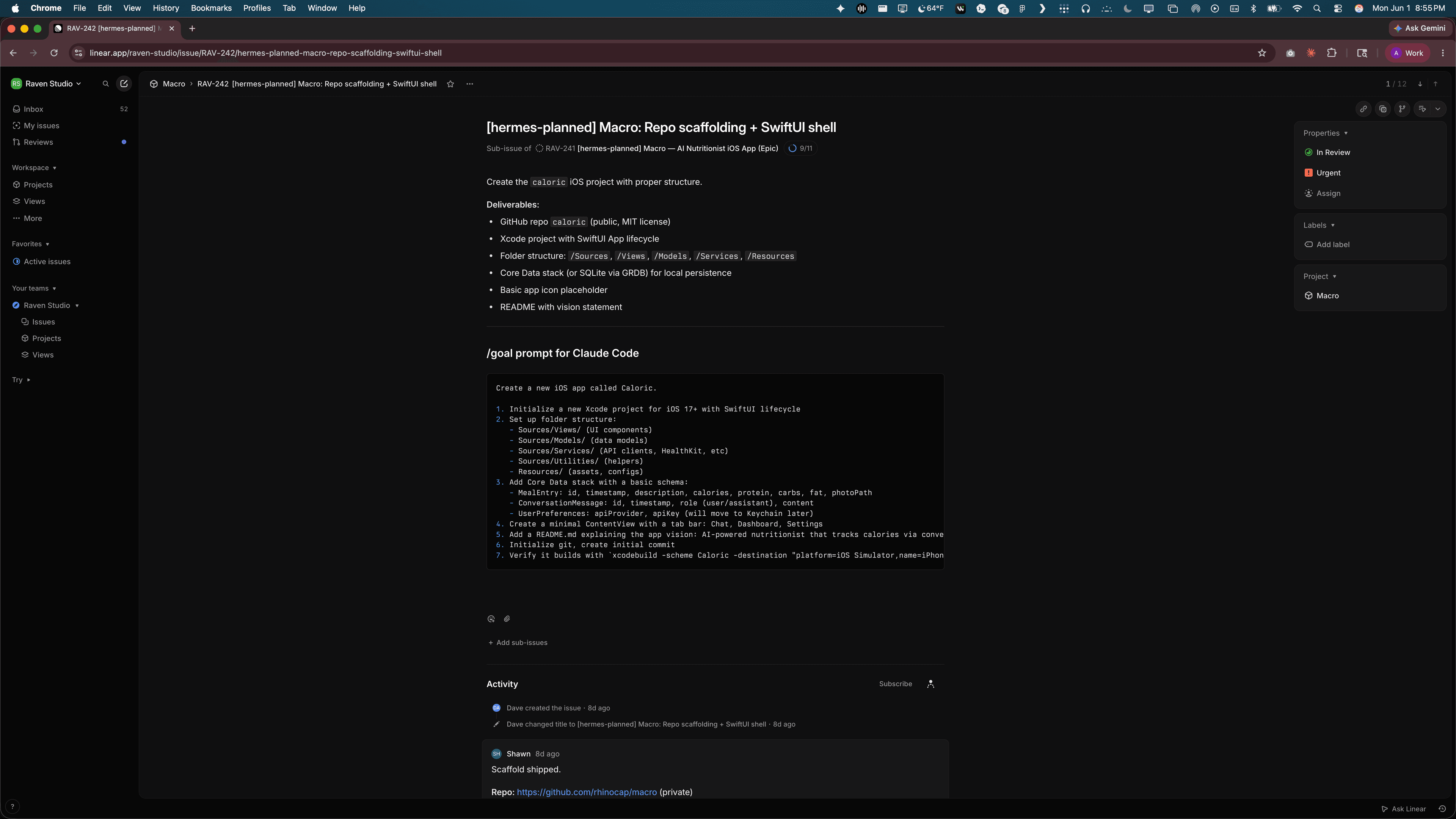 A Linear ticket — '[hermes-planned] Macro: Repo scaffolding + SwiftUI shell' — with a Deliverables checklist (GitHub repo, Xcode project, folder structure, Core Data stack, README) above a '/goal prompt for Claude Code' code block that spells out the exact scaffolding steps, so the prompt is attached before any work starts.